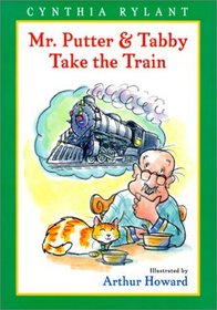 Mr. Putter and Tabby Take the Train (Mr. Putter  Tabby (Paperback))