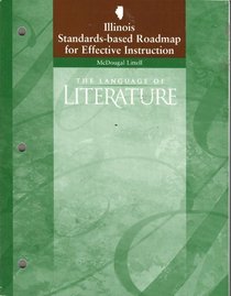 McDougal Littell, The Language of Literature, Illinois Standards-based Roadmap for Effective Instruction, Grade 8