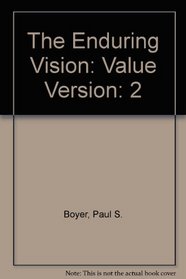 The Enduring Vision Value Version Volume 2 Plus The Way We Lived Volume 2 5th Edition Plus California Government 4th Edition