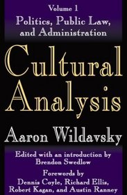 Cultural Analysis: Politics, Public Law, and Administration (v. 1)