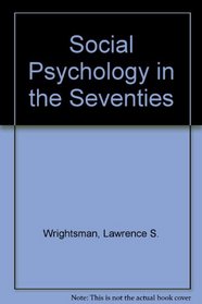 Social Psychology in the Seventies