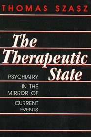 Therapeutic State: Psychiatry in the Mirror of Current Events