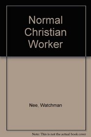 Normal Christian Worker