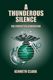 A Thunderous Silence: The Forgotten Generation