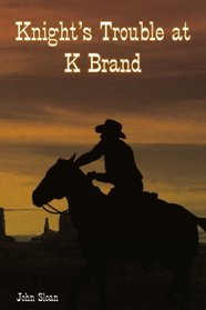 Knight's Trouble at K Brand
