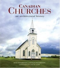 Canadian Churches: An Architectural History