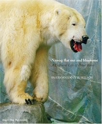 Nanoq: Flat Out and Bluesome: a Cultural Life of Polar Bears