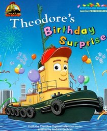 Theodore's Birthday Surprise (Theodore Tugboat)