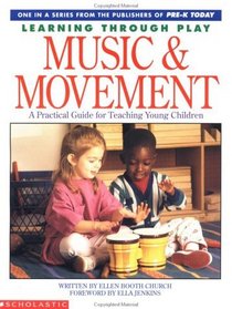 Learning Through Play: Music and Movement