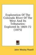 Exploration Of The Colorado River Of The West And Its Tributaries: Explored In 1869-72 (1875)
