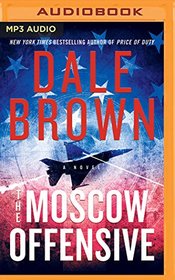 The Moscow Offensive: A Novel (Patrick McLanahan)