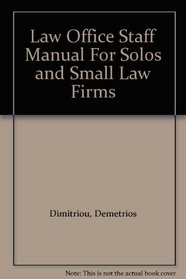 Law Office Staff Manual For Solos and Small Law Firms