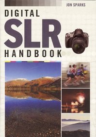 Digital SLR Handbook