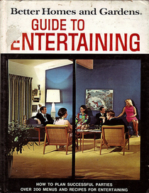 Better Homes and Gardens Guide to Entertaining