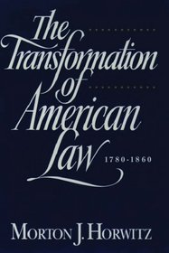 The Transformation of American Law 1870-1960: The Crisis of Legal Orthodoxy (Oxford Paperbacks)