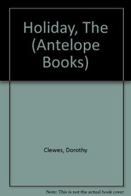 Holiday, The (Antelope Bks.)