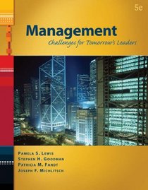 Management: Challenges for Tomorrow's Leaders (with InfoTrac)