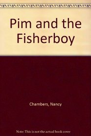 Pim and the Fisherboy