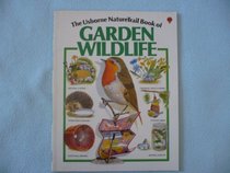 Garden Wild Life (Usborne Nature Trail)