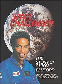 Space Challenger: The Story of Guion Bluford (Trailblazer Biographies (Hardcover))