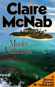Murder Undercover (Denise Cleever, Bk 1)