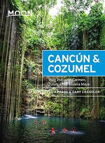 Moon Cancn & Cozumel: With Playa del Carmen, Tulum & the Riviera Maya (Travel Guide)