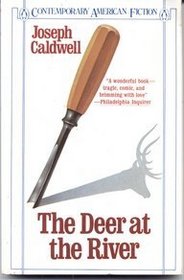 The Deer at the River (Contemporary American Fiction)