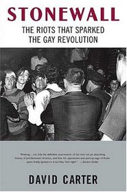 Stonewall : The Riots That Sparked the Gay Revolution