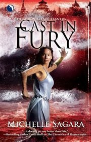 Cast In Fury (Chronicles of Elantra, Bk 4)