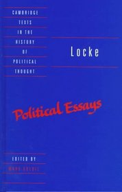 Locke: Political Essays (Cambridge Texts in the History of Political Thought)