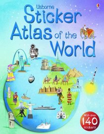 Usborne Sticker Atlas of the World (Usborne Sticker Atlases)