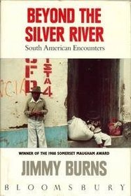 Beyond the Silver River: South American Encounter
