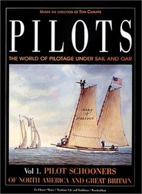 Pilots: Pilot Schooners of North America and Great Britain