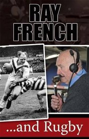 Ray French...and Rugby
