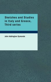 Sketches and Studies in Italy and Greece, Third series