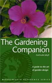 The Gardening Companion (Wordsworth Reference)