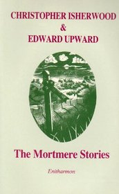 The Mortmere Stories (Edward Upward Series)