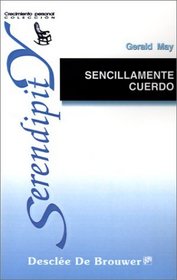 Sencillamente Cuerdo: LA Espiritualidad De LA Salud Mental (Spanish Edition)