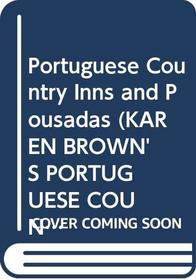 Portuguese Country Inns and Pousadas (Karen Brown's Portuguese Country Inns and Pousadas)