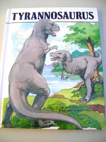 Tyrannosaurus (Dinosaurs Series)