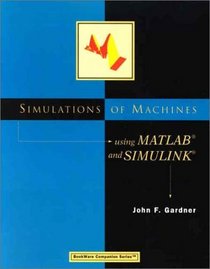 Simulations of Machines Using MATLAB and SIMULINK