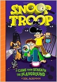 Snoop Troop (It Came From Beneath the Playground)