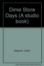 Dime-Store Days: 2 (A Studio book)
