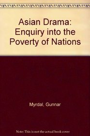 Asian Drama: Enquiry into the Poverty of Nations