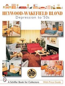 Heywood-wakefield Blond: Depression to '50s