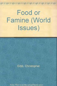 Food or Famine (World Issues)