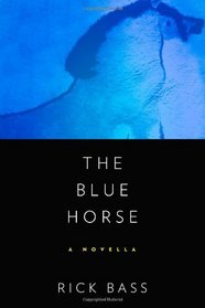 The Blue Horse: A Novella