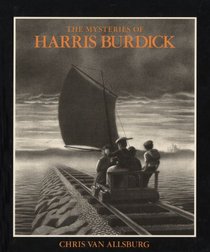 The Mysteries of Harris Burdick. Chris Van Allsburg