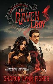 The Raven Lady (Faery Rehistory Series, Book 2) (Faery Rehistory, 2)