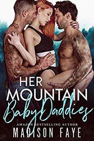 Her Mountain Baby Daddies (Blackthorn Mountain Men) (Volume 3)